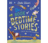 The Book of Bedtime Stories: Classic Tales for Children