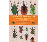 The Book of Beetles, Second Edition: A Life-Size Guide to Six Hundred of Nature’s Gems (Life-Size Guides to the Best of Nature)