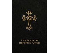 The Book of Before and After