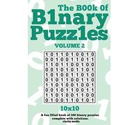 The Book Of Binary Puzzles 10x10 Volume 2