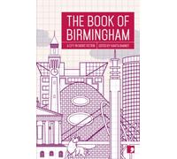 The Book of Birmingham : A City in Short Fiction