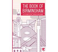 The Book of Birmingham: A City in Short Fiction (Reading the City)