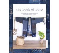 The Book of Boro : Techniques and Patterns Inspired by Traditional Japanese Textiles