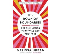 The Book of Boundaries: Set the Limits That Will Set Yo - Paperback NEW Urban, M