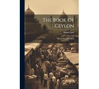 The Book Of Ceylon: The Northern Provinces