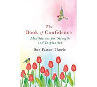 The Book of Confidence: Meditations for Strength and Inspiration