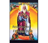 The Book of Creation according to Ethiopian Bible