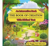 The Book of Creation: An Interactive Book with Biblical Text (Keep it Simple Kids Books with Biblical Text and Interactive Pages)