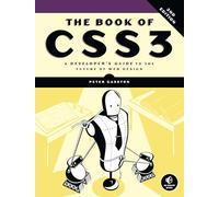 The Book of CSS3: A Developer's Guide to the Future of Web Design