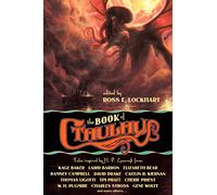 The Book of Cthulhu: Tales Inspired by H. P. Lovecraft