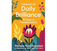 The Book of Daily Brilliance : 111 Days to Transformation