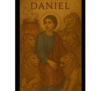 The Book of Daniel: A Young Adult Bible Study