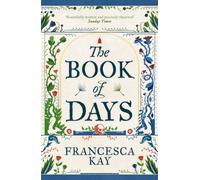 The Book of Days : ‘Richly imagined and skillfully crafted’ The Spectator