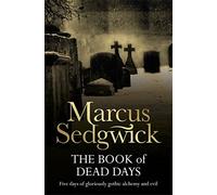 The Book of Dead Days by Marcus Sedgwick (2004-05-03)