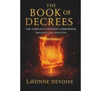 THE BOOK OF DECREES: THE COMPLETE COVENANT COMPENDIUM