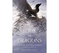 The Book of Dragons: A thrilling collection of short stories by modern masters of fantasy and science fiction