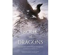 The Book of Dragons: A thrilling collection of short stories by modern masters of fantasy and science fiction