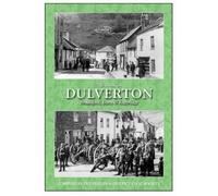 The Book of Dulverton: Brushford, Bury & Exebridge