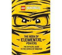 The Book of Elemental Powers: The Official Guide to the World of Ninjago (Lego Ninjago)