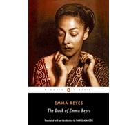 The Book of Emma Reyes: A Memoir (Penguin Classics)