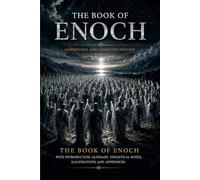 The Book Of Enoch: 1 Enoch - The Ethiopian | Commented and Annotated Edition