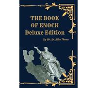 THE BOOK OF ENOCH - Deluxe Remastered Edition: From the Apocrypha and Pseudepigrapha of the Old Testament