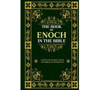 The Book of Enoch in the Bible: Book of Enoch Bible Study Exploring Ancient Texts and Biblical References (Maps of the Inner World)