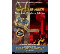 The Book of Enoch Messianic Prophecy Edition: Time-Capsule to the Last Generation
