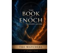The Book of Enoch - Study Guide: The Watchers