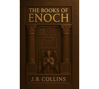 The Book of Enoch: The Complete Apocryphal Trilogy