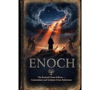 The Book of Enock: Restored Name Edition With Commentary and Scripture Cross-References (You've Been Lied To: The Fourth Watch Ultimate Guide for ... for the Unadulterated Truth of THE WORD)