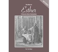 The Book of Esther: A verse by verse commentary