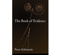 The Book of Evidence (Oxford Studies in Philosophy of Science)
