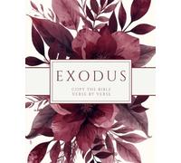 The Book of Exodus - Copy the Bible Verse by Verse: Write the Word on Your Heart