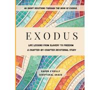 The Book of Exodus Devotional Bible Study Guide: Life Lessons from Slavery to Freedom: A Chapter-by-Chapter Study (Simple Bible StudyGuides)