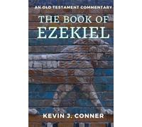 The Book of Ezekiel: An Old Testament Commentary