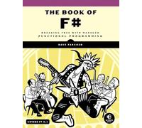 The Book of F# - Breaking Free with Managed Functional Programming