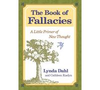 The Book of Fallacies: A Little Primer of New Thought