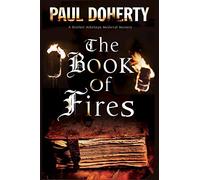 The Book of Fires: A Medieval mystery: 14 (A Brother Athelstan Mystery)