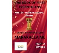 THE BOOK OF FIRST CORINTHIANS: MYSTERY DISPENSATIONAL TRUTH