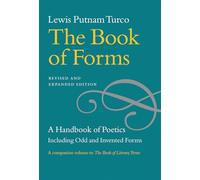 The Book of Forms: A Handbook of Poetics Including Odd and Invented Forms