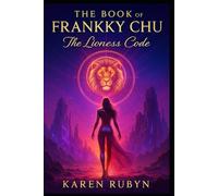 the book of Frankky Chu The lioness code: the book of Frankky: 1 (PNKY)