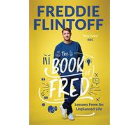 The Book of Fred: The Most Outrageously Entertaining Book of the Year (Paperback) - Andrew Flintoff Book