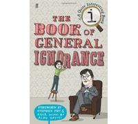 The Book of General Ignorance (A Quite Interesting Book) Television tie-in Edition by John Lloyd, John Mitchinson published by Faber and Faber (2006)