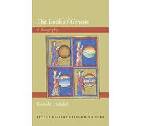 The Book of "Genesis": A Biography (Lives of Great Religious Books)