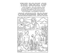 The Book of Genesis Coloring Book: A Creative Journey Through the First Book of the Bible - Explore, Learn, and Bring Scripture to Life One Page at a Time.