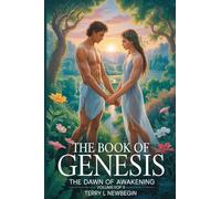 The Book Of Genesis: The Dawn of Awakening Volume II
