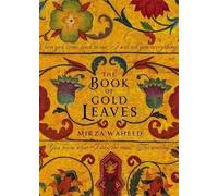 [(The Book of Gold Leaves)] [ By (author) Mirza Waheed ] [October, 2014]