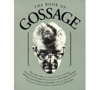 The Book of Gossage: A Compilation-Which Includes "Is There Any Hope for Advertising?": Written by Howard Luck Gossage, 1995 Edition, Publisher: Copy Workshop [Paperback]