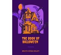 The Book of Hallowe'en: With original illustrations